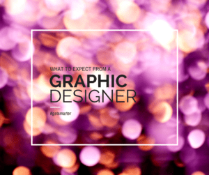 What To Expect From A Graphic Designer